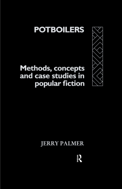Potboilers : Methods, Concepts and Case Studies in Popular Fiction, PDF eBook