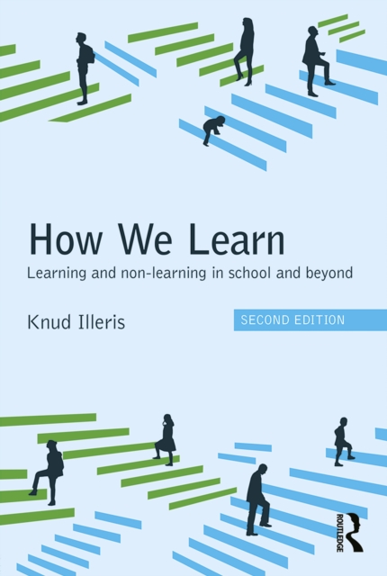 How We Learn : Learning and non-learning in school and beyond, PDF eBook