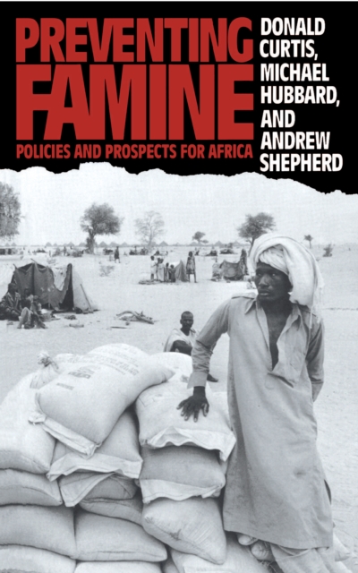 Preventing Famine : Policies and prospects for Africa, PDF eBook