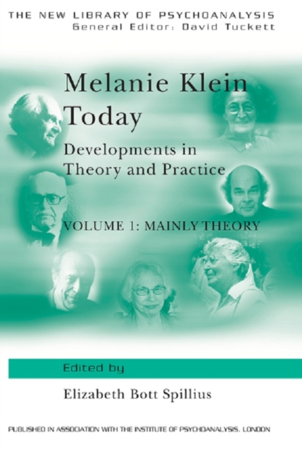 Melanie Klein Today, Volume 1: Mainly Theory : Developments in Theory and Practice, PDF eBook