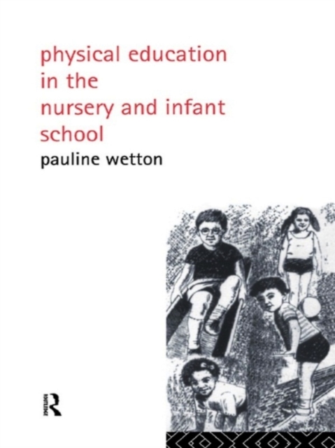 Physical Education in Nursery and Infant Schools, EPUB eBook