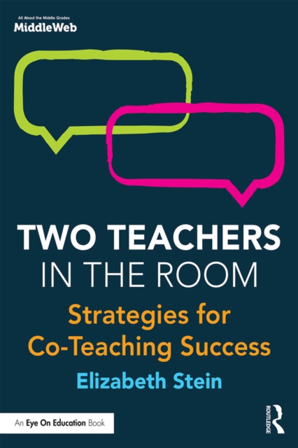 Two Teachers in the Room : Strategies for Co-Teaching Success, EPUB eBook