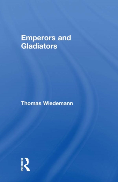 Emperors and Gladiators, PDF eBook