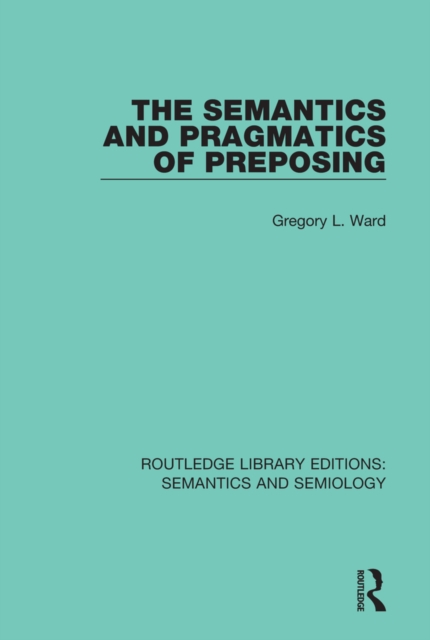 The Semantics and Pragmatics of Preposing, PDF eBook