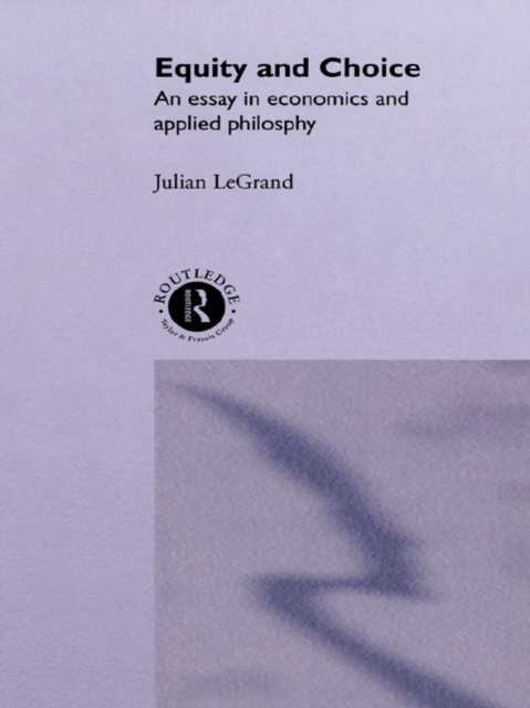 Equity and Choice : An Essay in Economics and Applied Philosophy, EPUB eBook