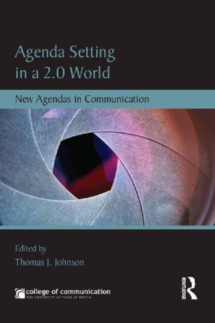 Agenda Setting in a 2.0 World : New Agendas in Communication, PDF eBook