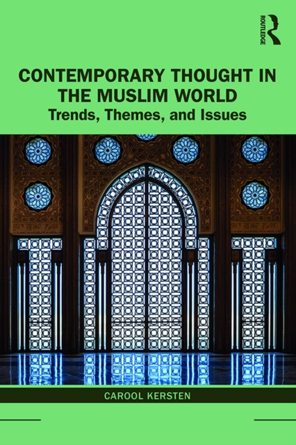 Contemporary Thought in the Muslim World : Trends, Themes, and Issues, EPUB eBook