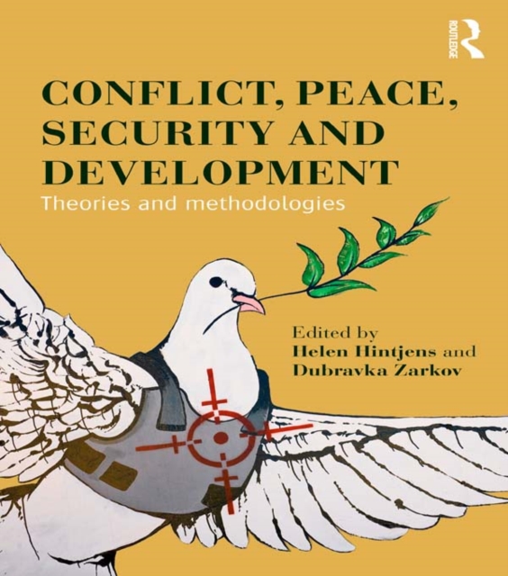 Conflict, Peace, Security and Development : Theories and Methodologies, EPUB eBook