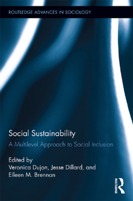 Social Sustainability : A Multilevel Approach to Social Inclusion, PDF eBook