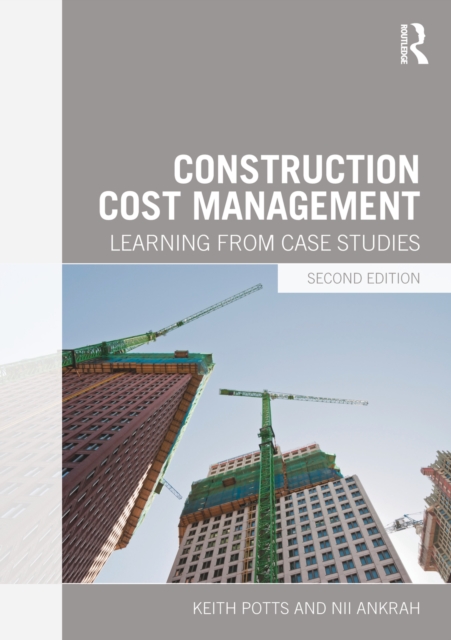 Construction Cost Management : Learning from Case Studies, PDF eBook