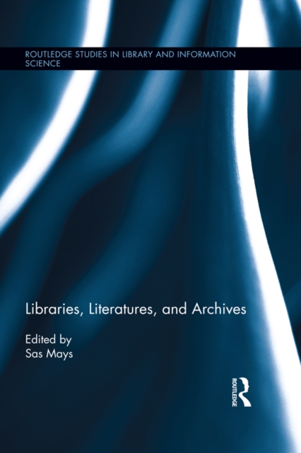 Libraries, Literatures, and Archives, EPUB eBook