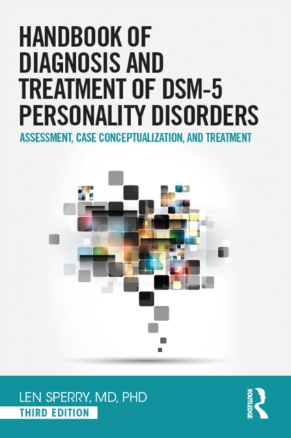 Handbook of Diagnosis and Treatment of DSM-5 Personality Disorders : Assessment, Case Conceptualization, and Treatment, Third Edition, EPUB eBook
