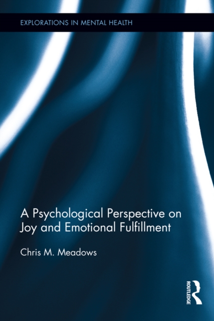 A Psychological Perspective on Joy and Emotional Fulfillment, PDF eBook