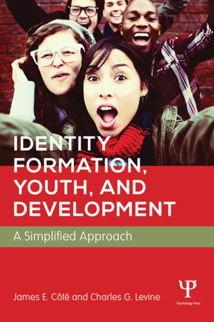 Identity Formation, Youth, and Development : A Simplified Approach, PDF eBook