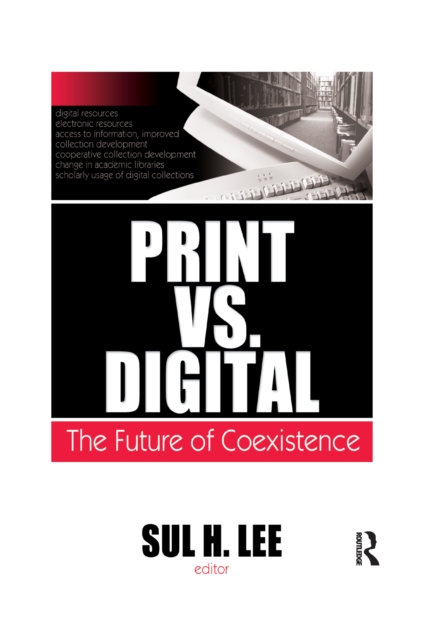 Print vs. Digital : The Future of Coexistence, EPUB eBook