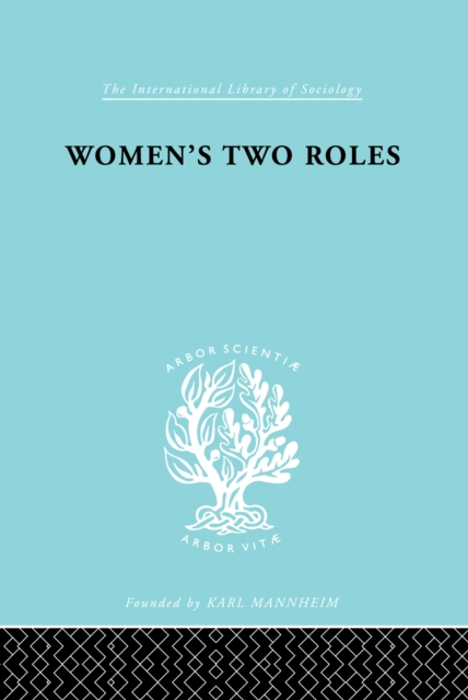 Women's Two Roles : Home and Work, EPUB eBook