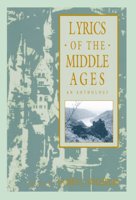 Lyrics of the Middle Ages : An Anthology, PDF eBook