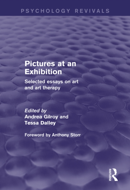 Pictures at an Exhibition : Selected Essays on Art and Art Therapy, EPUB eBook
