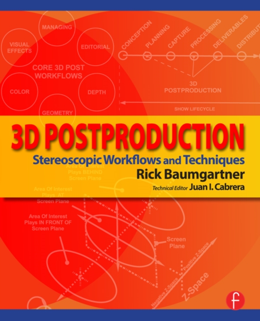 3D Postproduction : Stereoscopic Workflows and Techniques, EPUB eBook
