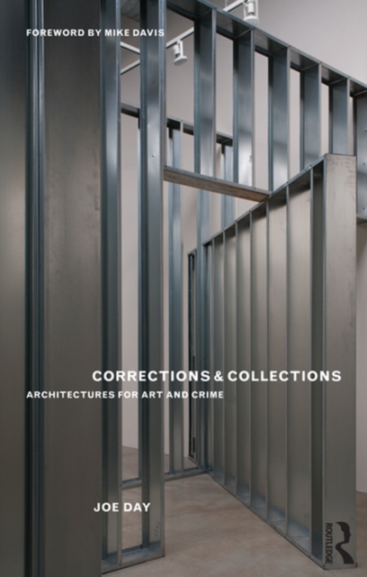 Corrections and Collections : Architectures for Art and Crime, PDF eBook
