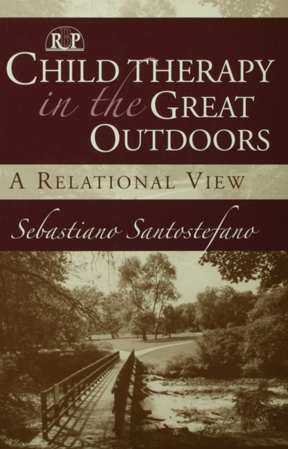 Child Therapy in the Great Outdoors : A Relational View, EPUB eBook