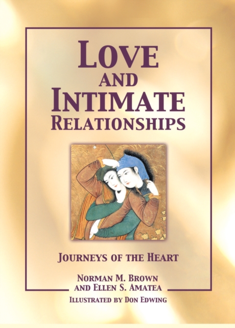 Love and Intimate Relationships : Journeys of the Heart, PDF eBook