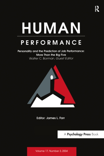 Personality and the Prediction of Job Performance : More Than the Big Five: A Special Issue of Human Performance, EPUB eBook