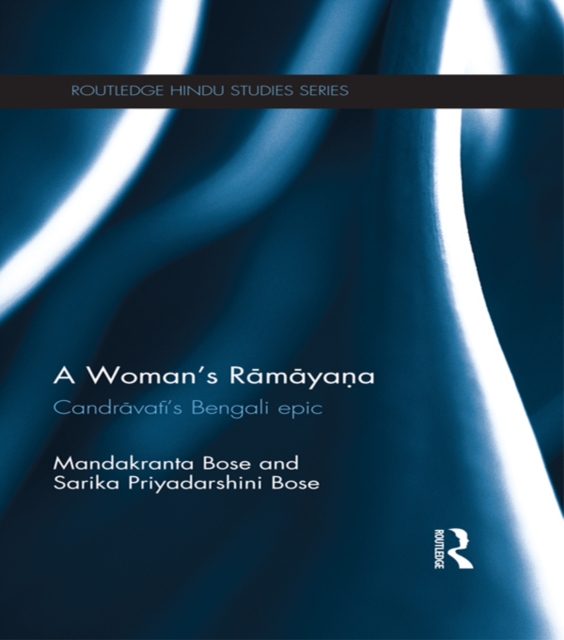 A Woman's Ramayana : Candravati's Bengali Epic, EPUB eBook