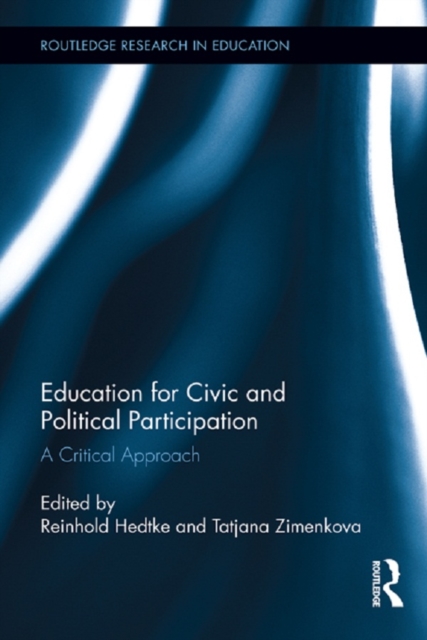 Education for Civic and Political Participation : A Critical Approach, PDF eBook
