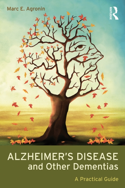 Alzheimer's Disease and Other Dementias : A Practical Guide, PDF eBook