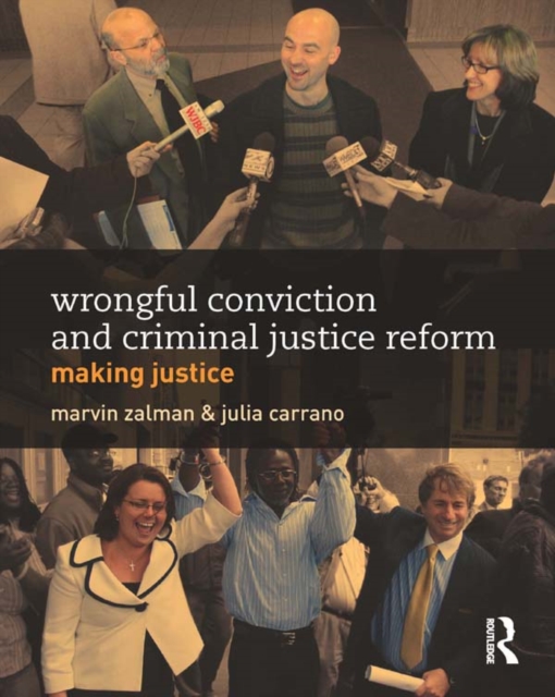 Wrongful Conviction and Criminal Justice Reform : Making Justice, EPUB eBook