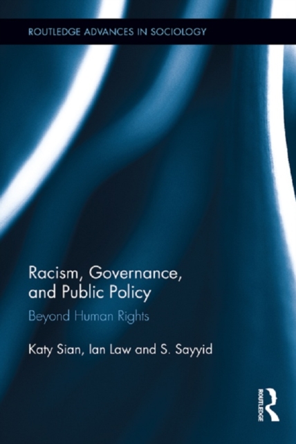 Racism, Governance, and Public Policy : Beyond Human Rights, EPUB eBook