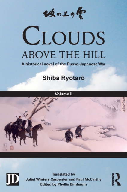 Clouds above the Hill : A Historical Novel of the Russo-Japanese War, Volume 2, EPUB eBook