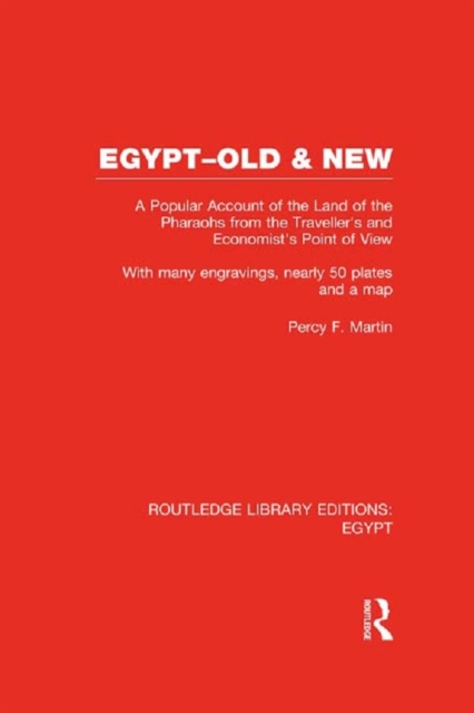 Egypt, Old and New (RLE Egypt) : A popular account. With many engravings, nearly 50 coloured plates and a map, EPUB eBook