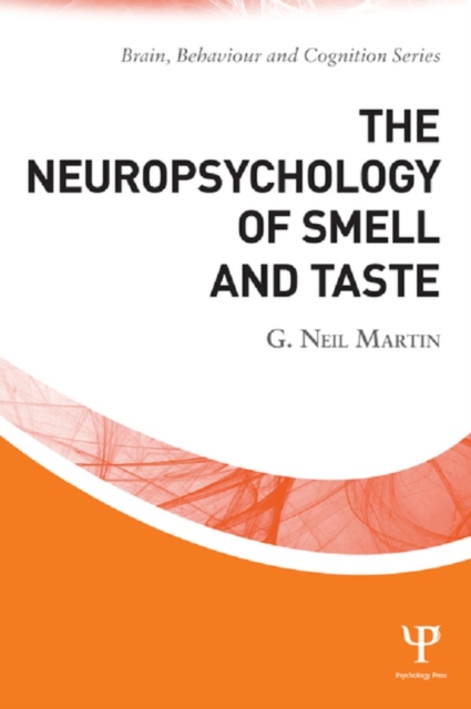 The Neuropsychology of Smell and Taste, PDF eBook