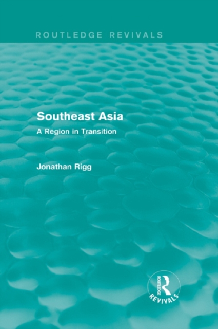 Southeast Asia (Routledge Revivals) : A Region in Transition, PDF eBook