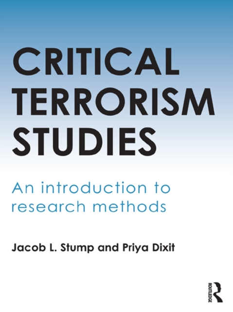 Critical Terrorism Studies : An Introduction to Research Methods, PDF eBook