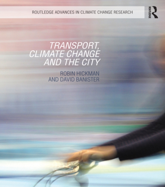 Transport, Climate Change and the City, PDF eBook