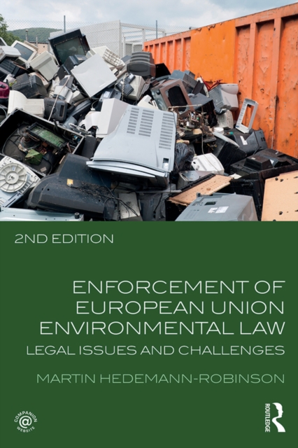 Enforcement of European Union Environmental Law : Legal Issues and Challenges, EPUB eBook