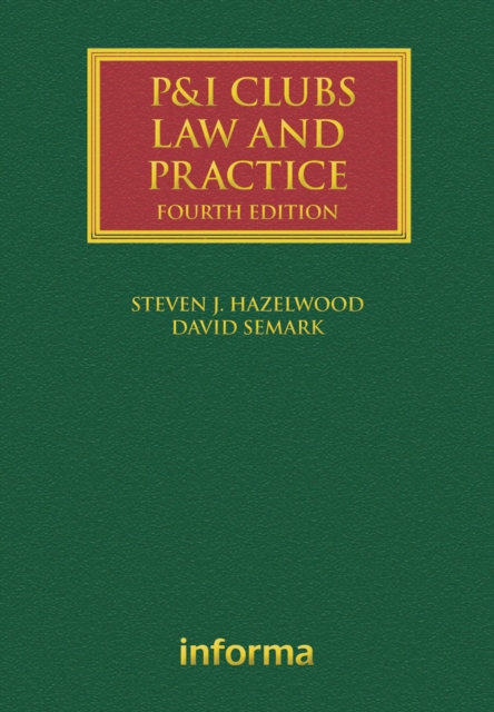 P&I Clubs: Law and Practice, PDF eBook