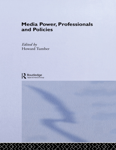 Media Power, Professionals and Policies, PDF eBook