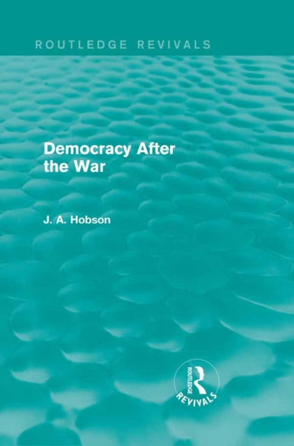 Democracy After The War (Routledge Revivals), EPUB eBook