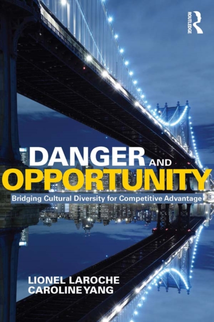 Danger and Opportunity : Bridging Cultural Diversity for Competitive Advantage, EPUB eBook
