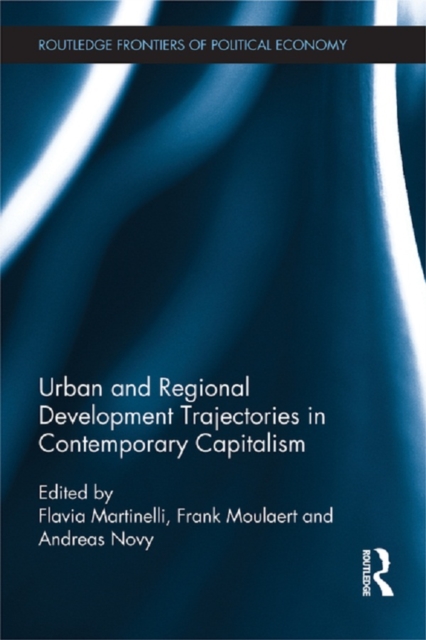 Urban and Regional Development Trajectories in Contemporary Capitalism, PDF eBook