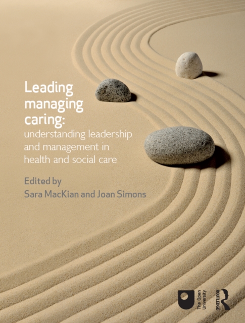 Leading, Managing, Caring: Understanding Leadership and Management in Health and Social Care, PDF eBook