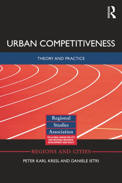 Urban Competitiveness : Theory and Practice, PDF eBook