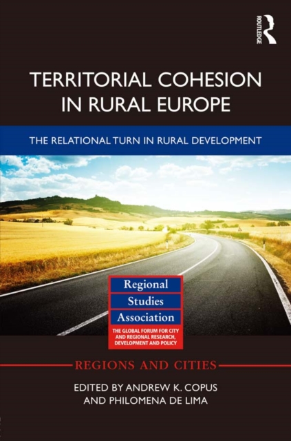 Territorial Cohesion in Rural Europe : The Relational Turn in Rural Development, EPUB eBook