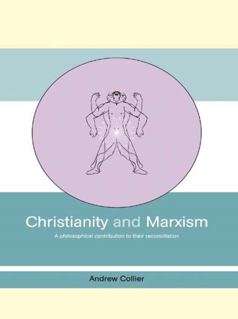 Christianity and Marxism : A Philosophical Contribution to their Reconciliation, PDF eBook