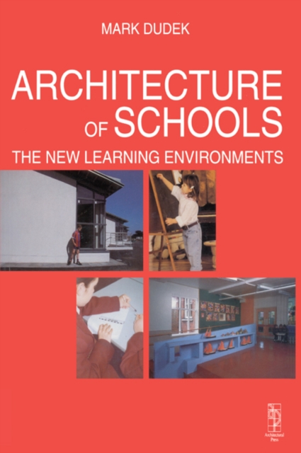Architecture of Schools: The New Learning Environments, EPUB eBook
