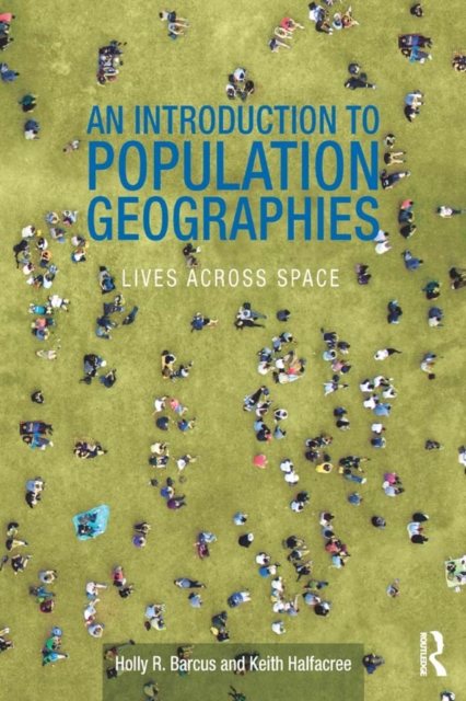 An Introduction to Population Geographies : Lives Across Space, EPUB eBook